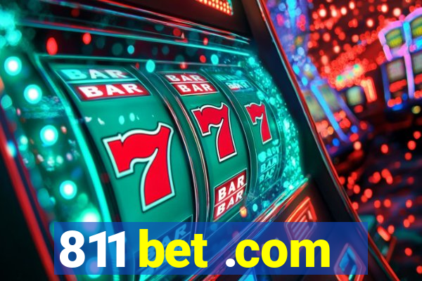 811 bet .com